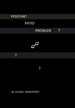 Persistant Patio Prowler