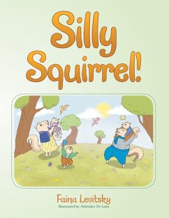 Silly Squirrel! - Levitsky, Faina