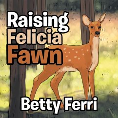 Raising Felicia Fawn - Ferri, Betty