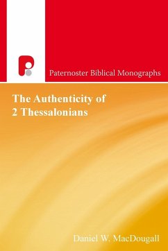 The Authenticity Of 2 Thessalonians - MacDougall, Daniel W