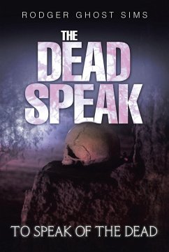 The Dead Speak - Sims, Rodger Ghost