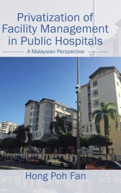 Privatization of Facility Management in Public Hospitals - Hong Poh Fan