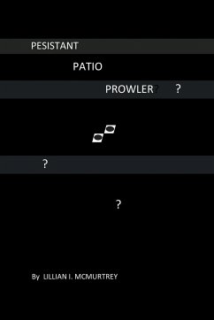 Persistant Patio Prowler - McMurtrey, Lillian I.