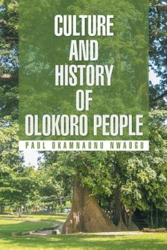 Culture and History of Olokoro People - Nwaogu, Paul Okamnaonu