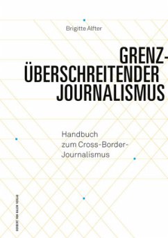 Grenzüberschreitender Journalismus - Alfter, Brigitte