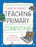 Bloomsbury Curriculum Basics: Teaching Primary Computing (eBook, ePUB)