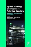 Spatial Planning and Resilience Following Disasters (eBook, ePUB)