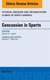 Concussion in Sports, An Issue of Physical Medicine and Rehabilitation Clinics of North America (eBook, ePUB)