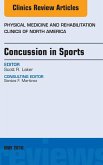 Concussion in Sports, An Issue of Physical Medicine and Rehabilitation Clinics of North America (eBook, ePUB) Concussion in Sports, An Issue of Physical Medicine and Rehabilitation Clinics of North America (eBook, ePUB)