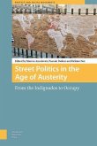 Street Politics in the Age of Austerity (eBook, PDF)