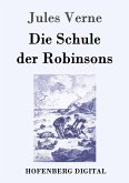 Die Schule der Robinsons (eBook, ePUB)