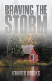 Braving the Storm (eBook, ePUB)