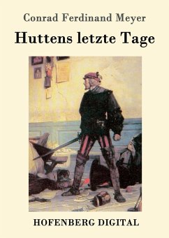 Huttens letzte Tage (eBook, ePUB) - Meyer, Conrad Ferdinand
