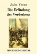 Die Erfindung des Verderbens (eBook,... - Bild 1