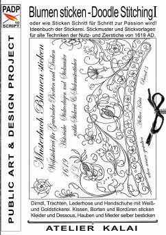 PADP-Script 10: Blumen Sticken - Doodle Stitching oder wie Sticken Schritt für Schritt zur Passion wird! (eBook, ePUB)