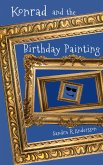 Konrad and the Birthday Painting (Artworld) (eBook, ePUB)