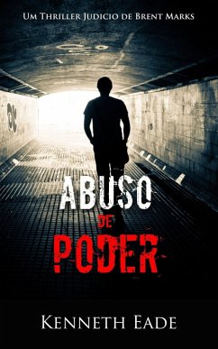 ABUSO DE PODER (eBook, ePUB) - Eade, Kenneth