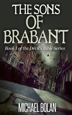 The Sons of Brabant (The Devil's Bible, #1) (eBook, ePUB) - Bolan, Michael