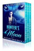 Hunter's Moon Insatiable Series (eBook, ePUB) Hunter's Moon Insatiable Series (eBook, ePUB)