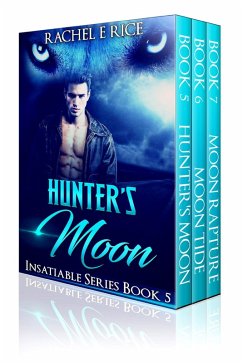 Hunter's Moon Insatiable Series (eBook, ePUB) - Rice, Rachel E