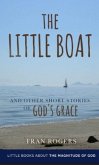 The Little Boat and other Short Stories of God's Grace (Little Books About the Magnitude of God, #3) (eBook, ePUB)
