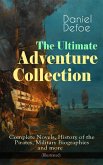 The Ultimate Adventure Collection: Complete Novels, History of the Pirates, Military Biographies (eBook, ePUB)