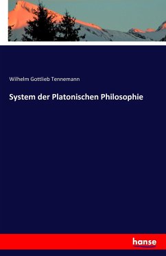System der Platonischen Philosophie - Tennemann, Wilhelm Gottlieb
