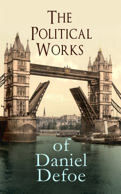 The Political Works of Daniel Defoe (eBook, ePUB) - Defoe, Daniel