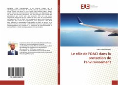 Le rôle de l'OACI dans la protection de l'environnement - Odia Mulowayi, David