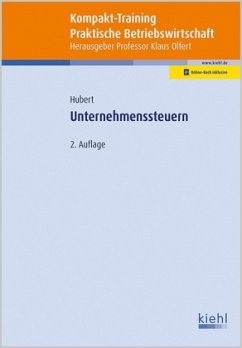 Kompakt-Training Unternehmenssteuern - Hubert, Tina