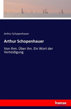 Arthur Schopenhauer - Schopenhauer, Arthur