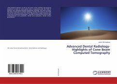Advanced Dental Radiology- Highlights of Cone Beam Computed Tomography - Shrivastava, Janhvi