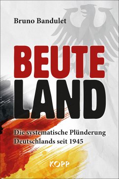 Beuteland (eBook, ePUB) - Bandulet, Bruno