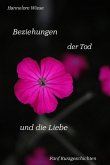 Beziehungen der Tod und die Liebe (eBook, ePUB)