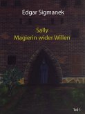 Sally - Magierin wider Willen (eBook, ePUB)