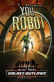 You, Robot (Black Ocean: Galaxy Outlaws, #11) (eBook, ePUB)