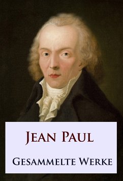 Jean Paul - Gesammelte Werke (eBook, ePUB) - Paul, Jean