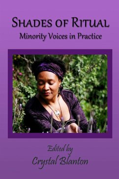 Shades of Ritual Minority Voices in Practice (eBook, ePUB) - Blanton, Crystal