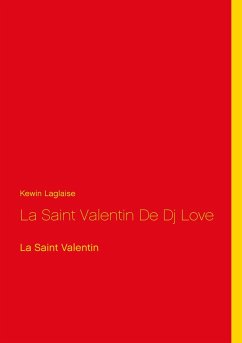 La Saint Valentin De Dj Love - Laglaise, Kewin