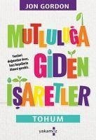 Mutluluga Giden Isaretler - Gordon, Jon