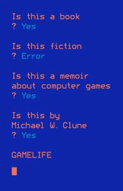 Gamelife - Clune, Michael W.