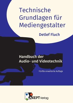 Technische Grundlagen für Mediengestalter - Fluch, Detlef