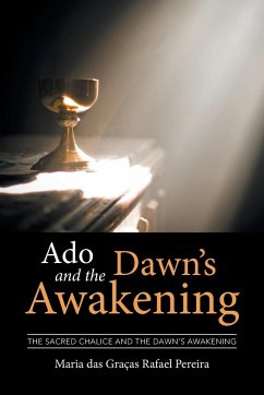 Ado and the Dawn's Awakening - Pereira, Maria Das Graças Rafael