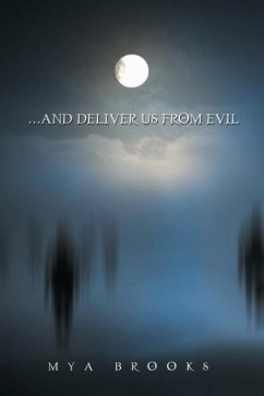 . . . And Deliver Us from Evil - Brooks, Mya