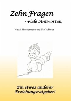 Zehn Fragen - viele Antworten - Zimmermann, Natali; Volkmar, Ute