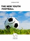 The New Youth Football (eBook, ePUB)