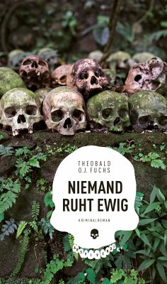 Niemand ruht ewig (eBook) (eBook, ePUB) - Fuchs, Theobald O.J.