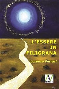 L'essere in filigrana (eBook, ePUB) - Ferrari, Lorenzo