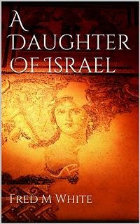 A Daughter Of Israel (eBook, ePUB) - M White, Fred