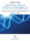 Tecniche per la vita eterna Volume 1 - Teoria (eBook, ePUB)